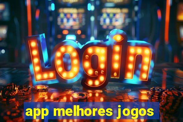 app melhores jogos